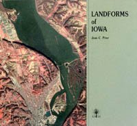 Landforms of Iowa [electronic resource] / by Jean C. Prior ; designed and illustrated by Patricia J. Lohmann.