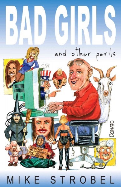 Bad girls and other perils [electronic resource] / Mike Strobel.