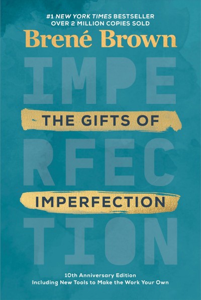 The gifts of imperfection / Brené Brown.