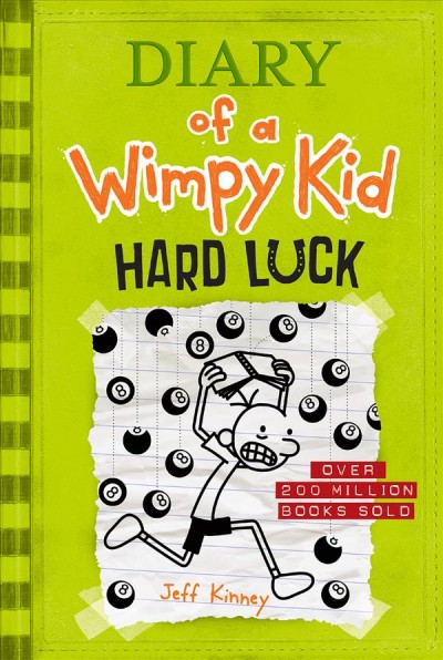 Hard luck / by Jeff Kinney.