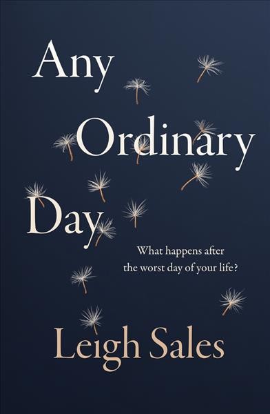 Any ordinary day / Leigh Sales.