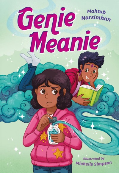 Genie meanie / Mahtab Narsimhan ; illustrated by Michelle Simpson.