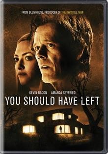 You should have left / Universal Pictures presents ; a Blumhouse production ; produced by Jason Blum, Kevin Bacon, Dean O'Toole ; written for the screen and directed by David Koepp.
