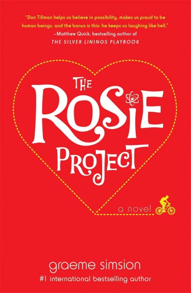The Rosie project : a novel / Graeme Simsion.