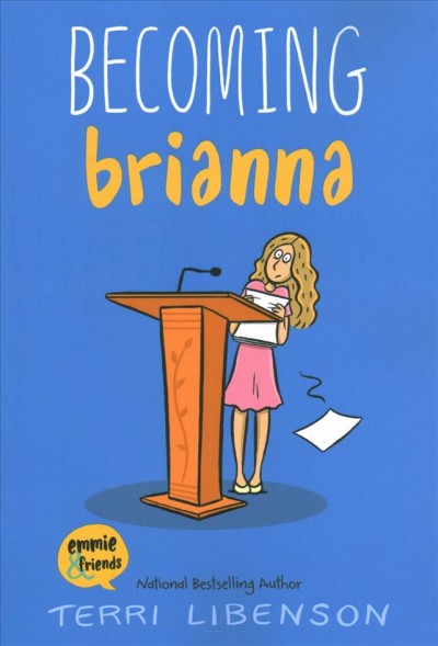 Becoming Brianna / Terri Libenson.
