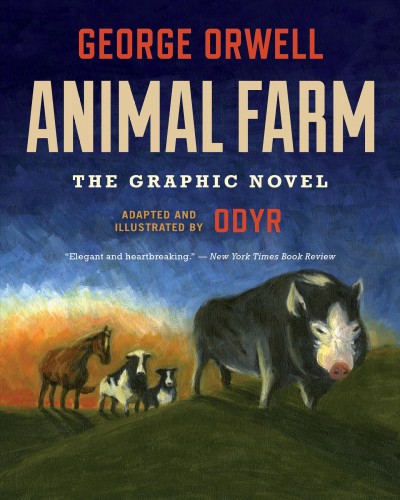 Animal farm / George Orwell ; illustrated by Odyr.