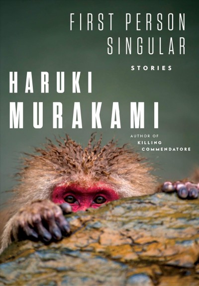 First person singular : stories / Haruki Murakami ; translated from the Japanese by Philip Gabriel.