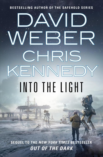 Into the light / David Weber and Chris Kennedy.