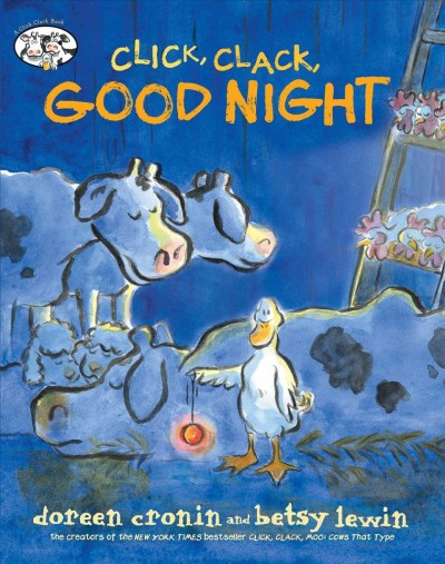 Click, clack, good night / written by Doreen Cronin ; illustrated by Betsy Lewin.