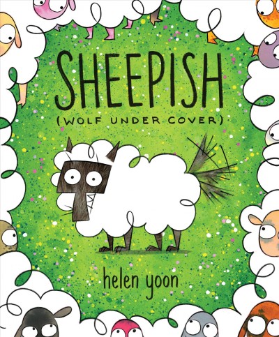 Sheepish (wolf under cover) / Helen Yoon.