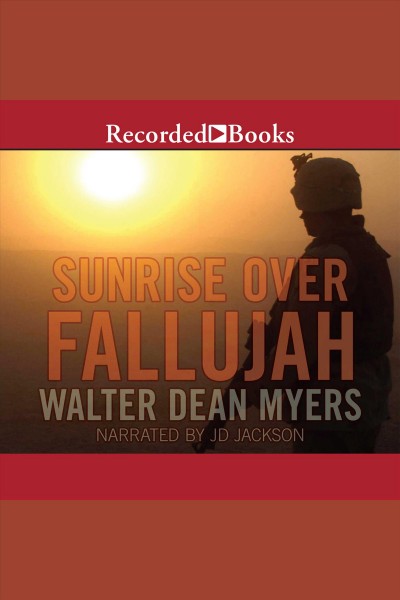 Sunrise over fallujah [electronic resource]. Walter Dean Myers.