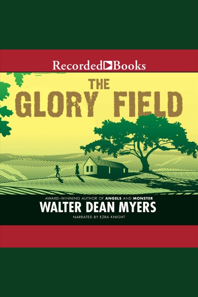 The glory field [electronic resource]. Walter Dean Myers.