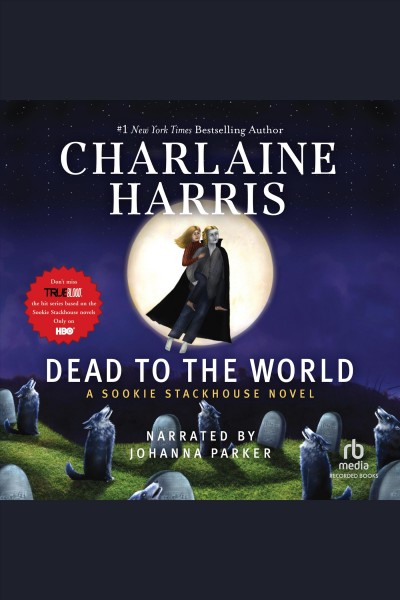 Dead to the world [electronic resource] : Sookie stackhouse series, book 4. Charlaine Harris.