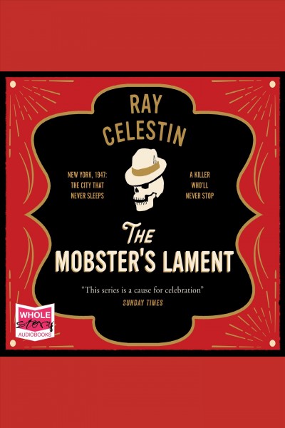 The mobster's lament [electronic resource]. Ray Celestin.