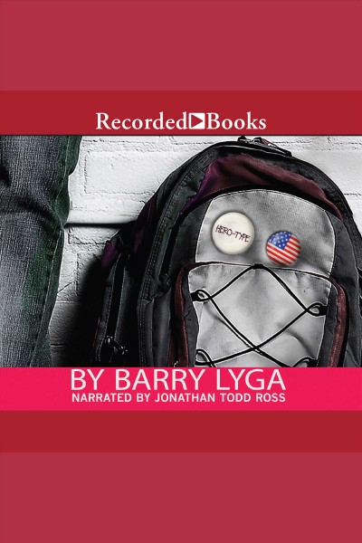 Hero type [electronic resource]. Barry Lyga.