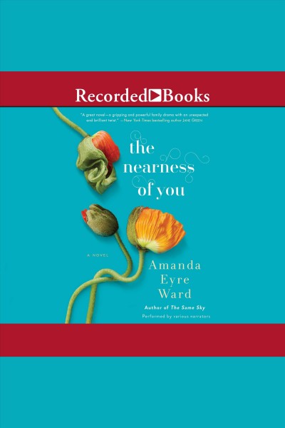 Nearness of you [electronic resource]. Ward Amanda Eyre.