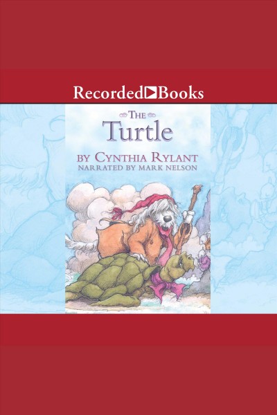 The turtle [electronic resource] : Lighthouse family series, book 4. Cynthia Rylant.