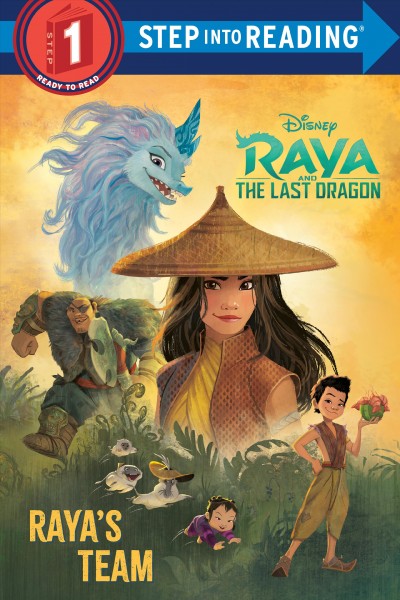 Raya's team / illustrated by the Disney Storybook Art Team.