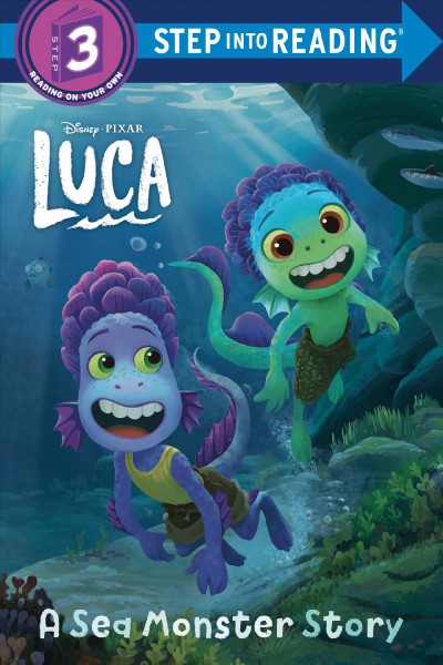 A sea monster story / adapted by Natasha Bouchard ; illustrated by the Disney Storybook Art Team.