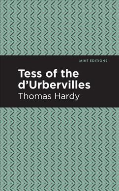 Tess of the d'Urbervilles / Thomas Hardy.