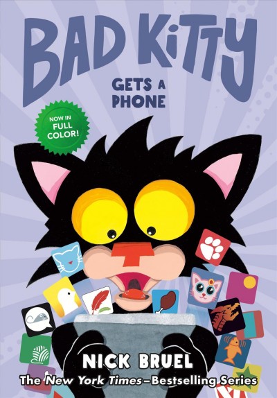 Bad kitty gets a phone / Nick Bruel.