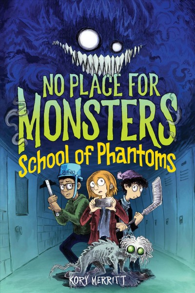 School of phantoms / written and illustrated by Kory Merritt.
