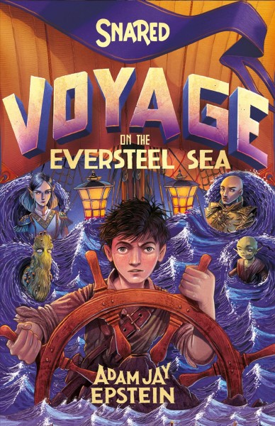 Voyage on the Eversteel Sea / Adam Jay Epstein.