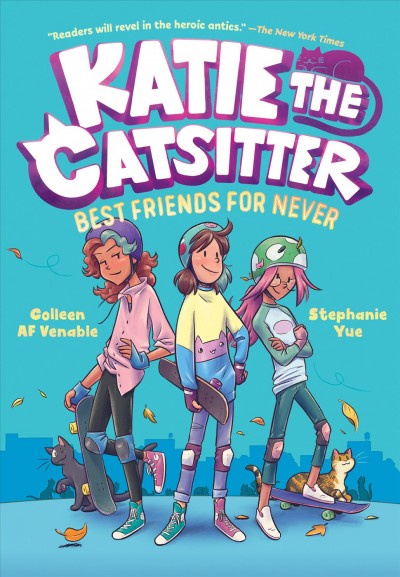 Best friends for never / Colleen AF Venable ; illustrated by Stephanie Yue ; with colors by Braden Lamb.