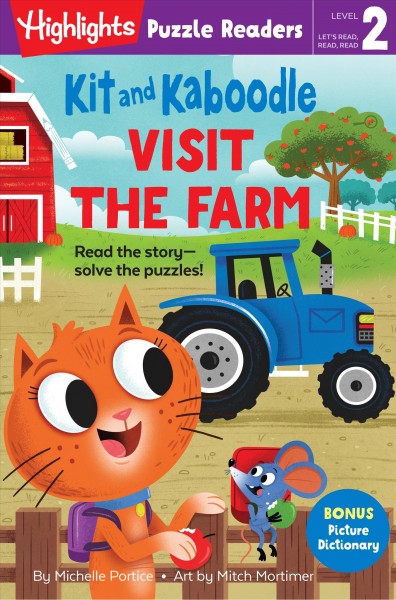 Kit and Kaboodle visit the farm / by Michelle Portice ; art by Mitch Mortimer.