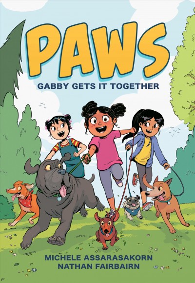 Paws. 1, Gabby gets it together / written, colored, and lettered by Nathan ; illustrated by Michele Assarasakorn.