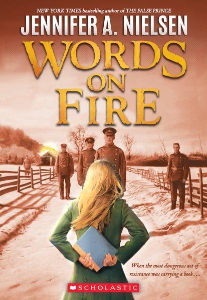 Words on fire / Jennifer A. Nielsen.