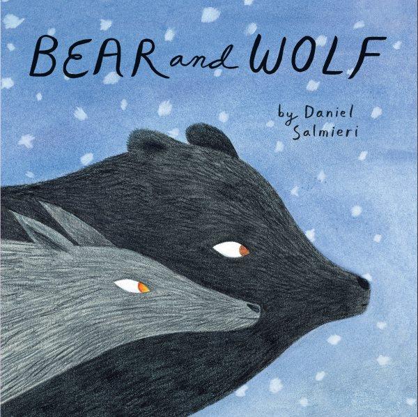 Bear and Wolf [electronic resource] Salmieri, Daniel.