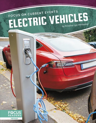 Electric vehicles / by Kristina Lyn Heitkamp.