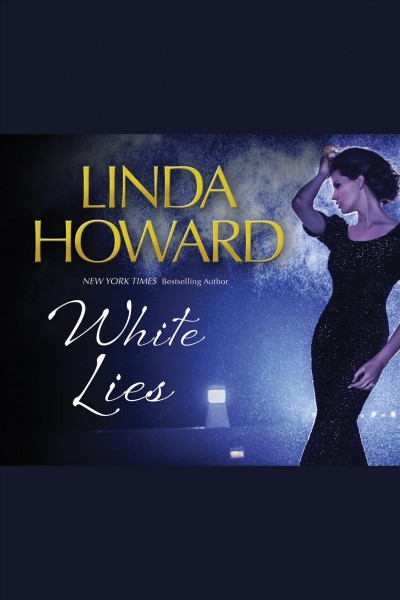 White lies [electronic resource] / Linda Howard.