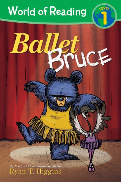 Ballet Bruce / by Ryan T. Higgins.