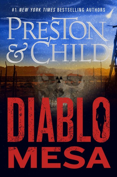 Diablo Mesa / Douglas Preston & Lincoln Child.