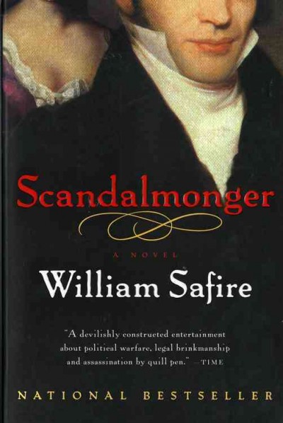 Scandalmonger : a novel / William Safire.