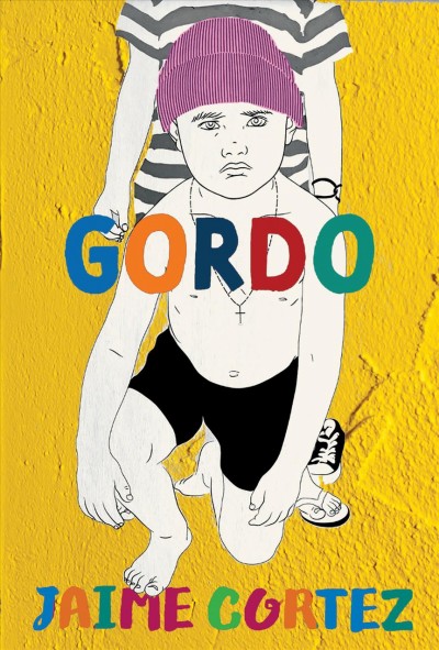 Gordo : stories / Jaime Cortez.