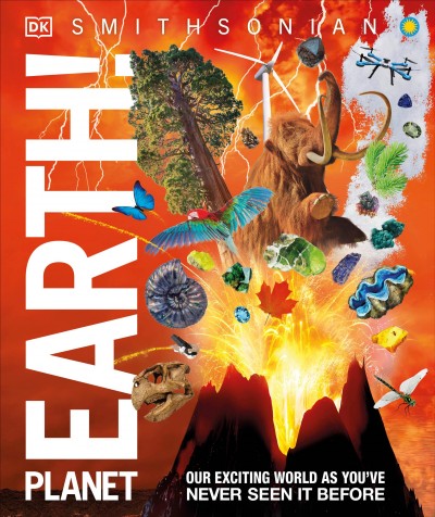 Planet Earth! : our exciting world as you've never seen it before.