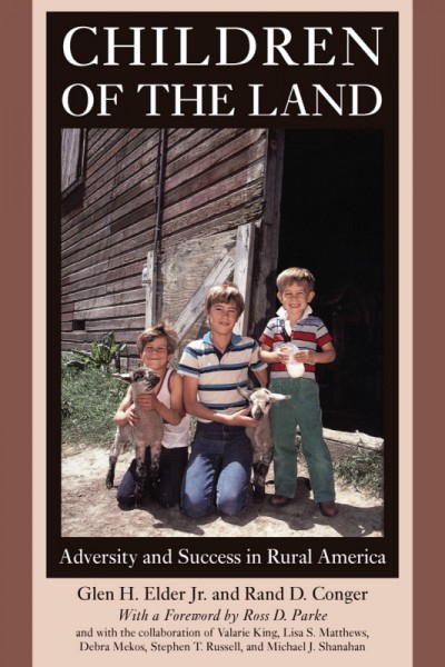 Children of the Land : Adversity and Success in Rural America.
