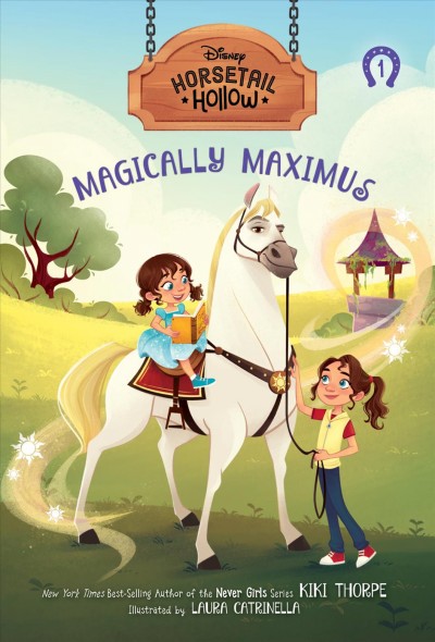 Magically Maximus / by Kiki Thorpe ; illustrated by Laura Catrinella