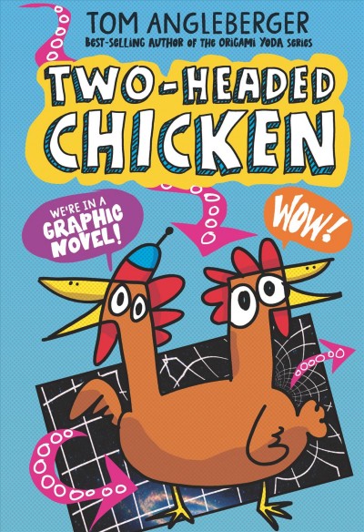 Two-headed chicken / Tom Angleberger ; color by Joey Ellis.