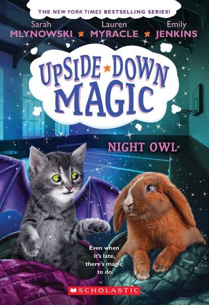 Night owl / by Sarah Mlynowski, Emily Jenkins, and Lauren Myracle.