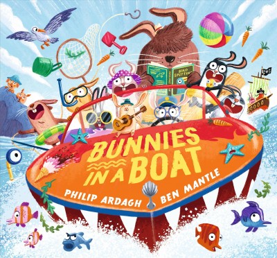 Bunnies in a boat / Philip Ardagh ; illustrated by Ben Mantle.