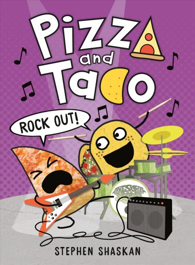 PIZZA AND TACO. ROCK OUT!.