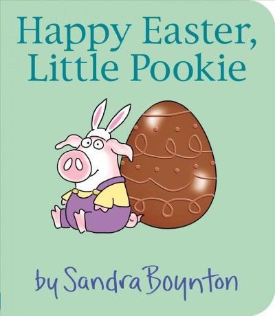 Happy Easter, Little Pookie / by Sandra Boynton.