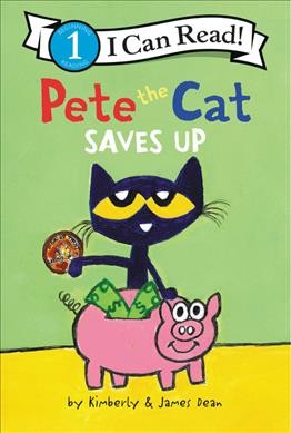 Pete the Cat saves up / by Kimberly & James Dean.