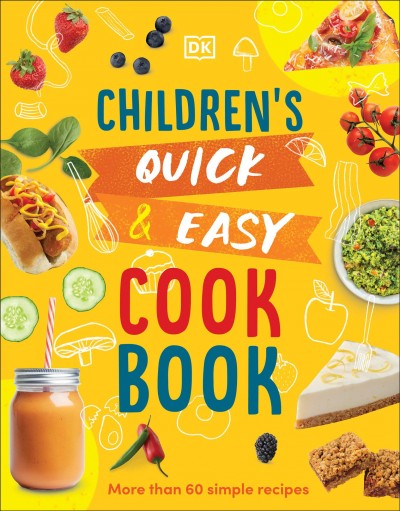 Children's quick & easy cookbook / Angela Wilkes.