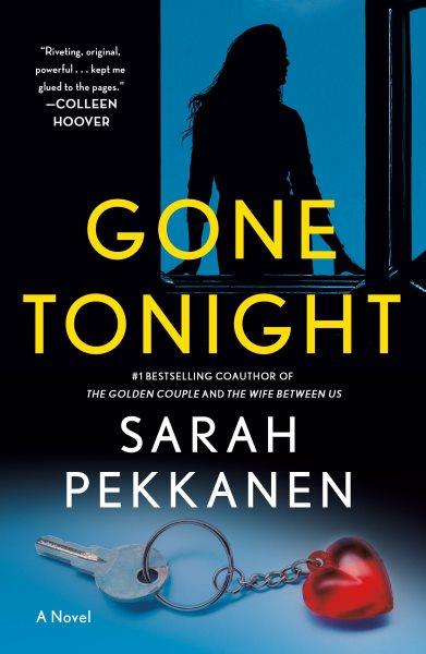 Gone tonight / Sarah Pekkanen.