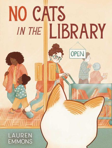 No cats in the library / Lauren Emmons.